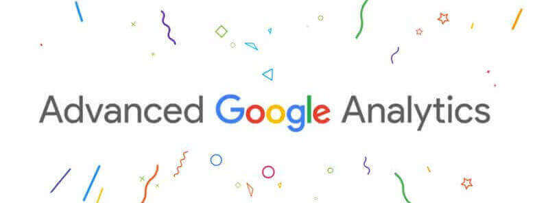 Advanced Google Analytics